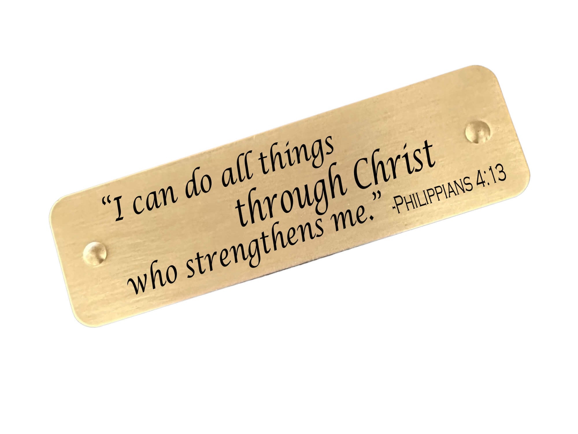 Engraved Bible verse tag with Philippians 4:13 scripture in brass