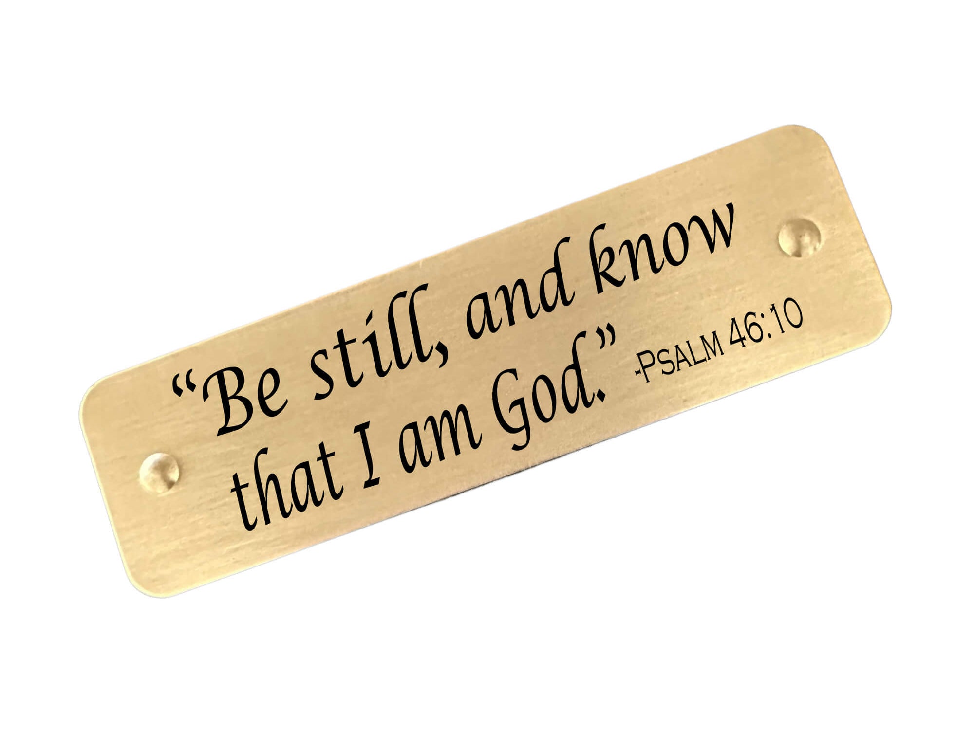 Engraved Bible verse tag with Psalm 46:10 – Be still and know that I am God