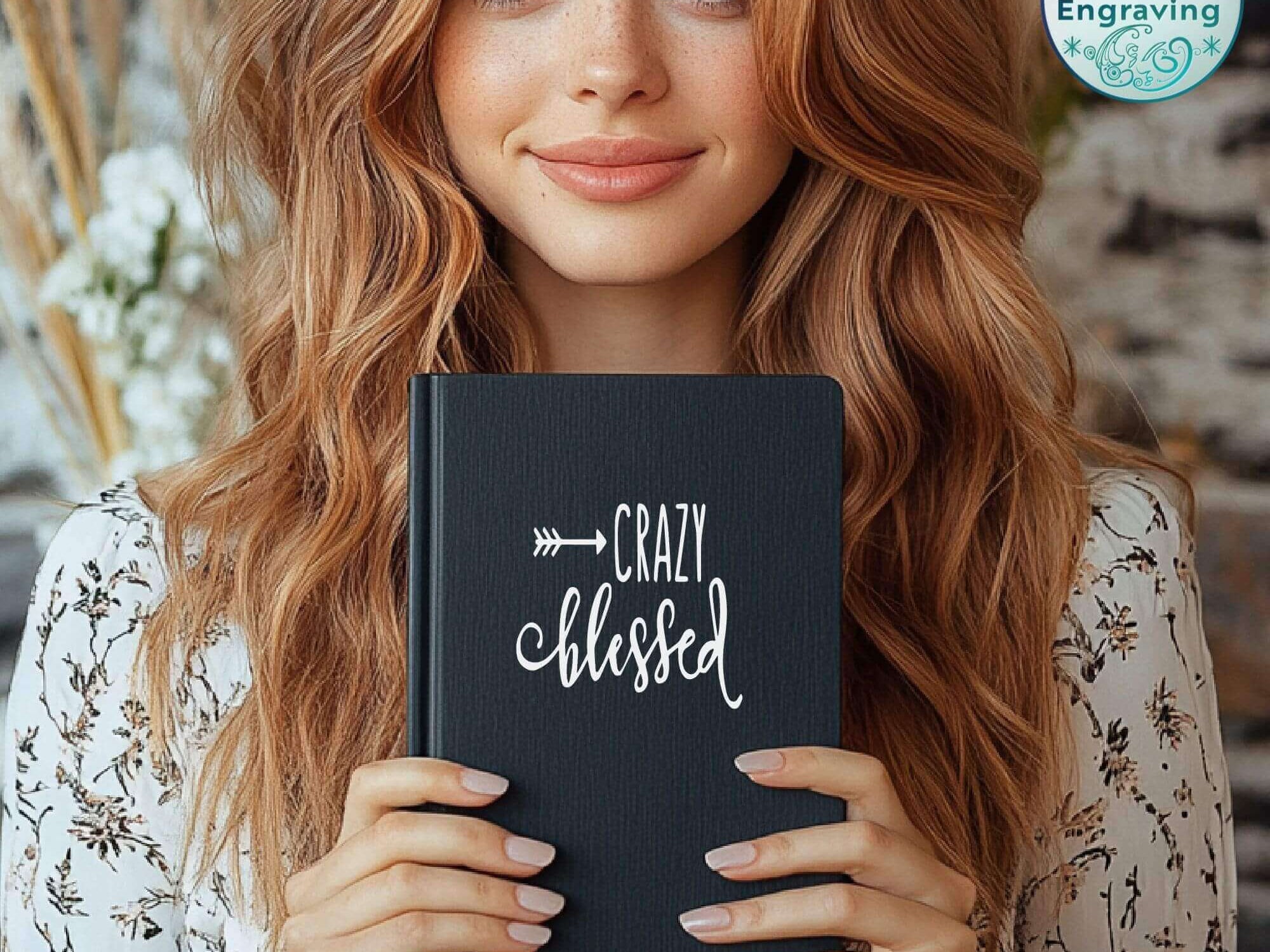 Crazy Blessed custom decal on a journal – ideal for those who love positivity and faith