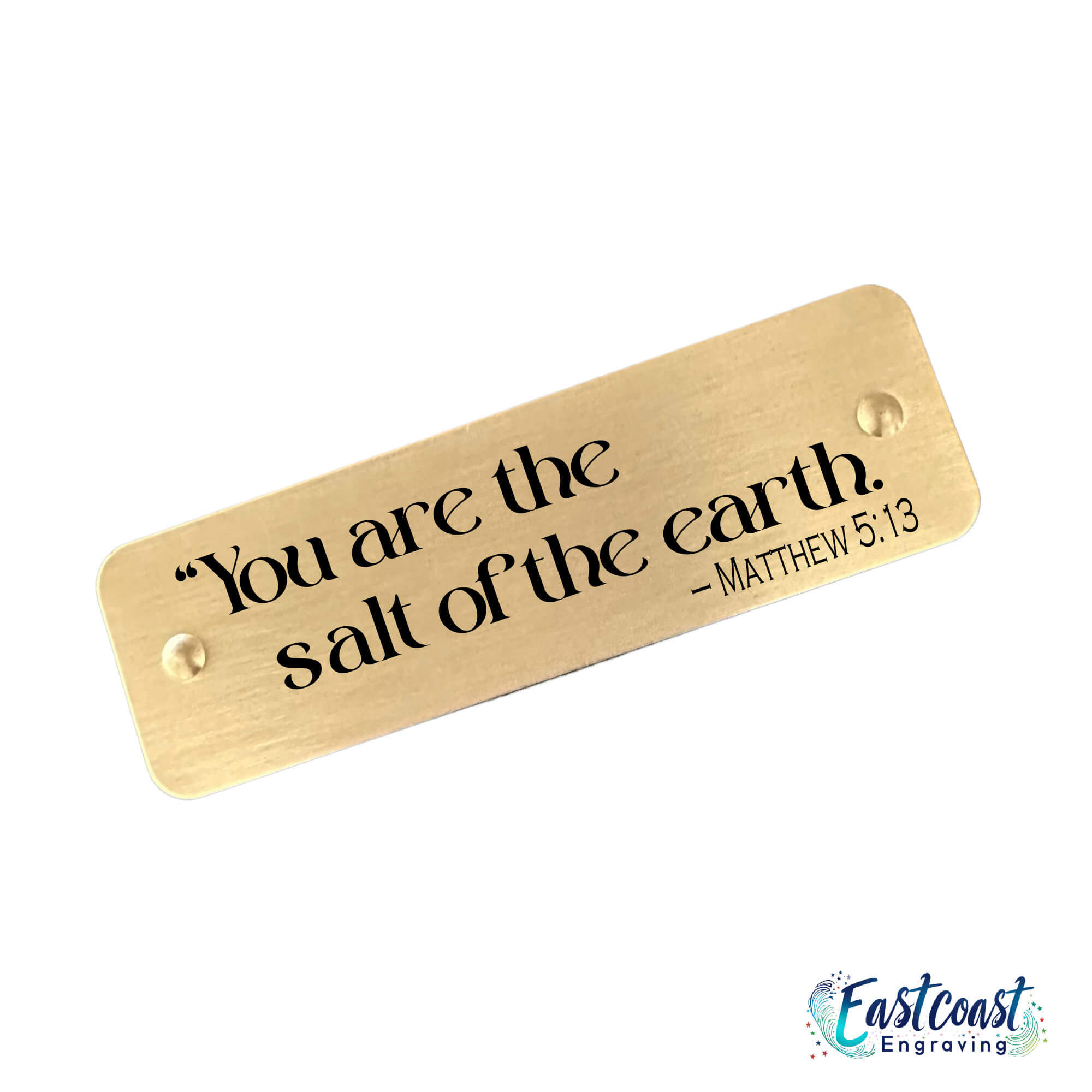 Custom Bible verse tag with Matthew 5:13 scripture, engraved on brass