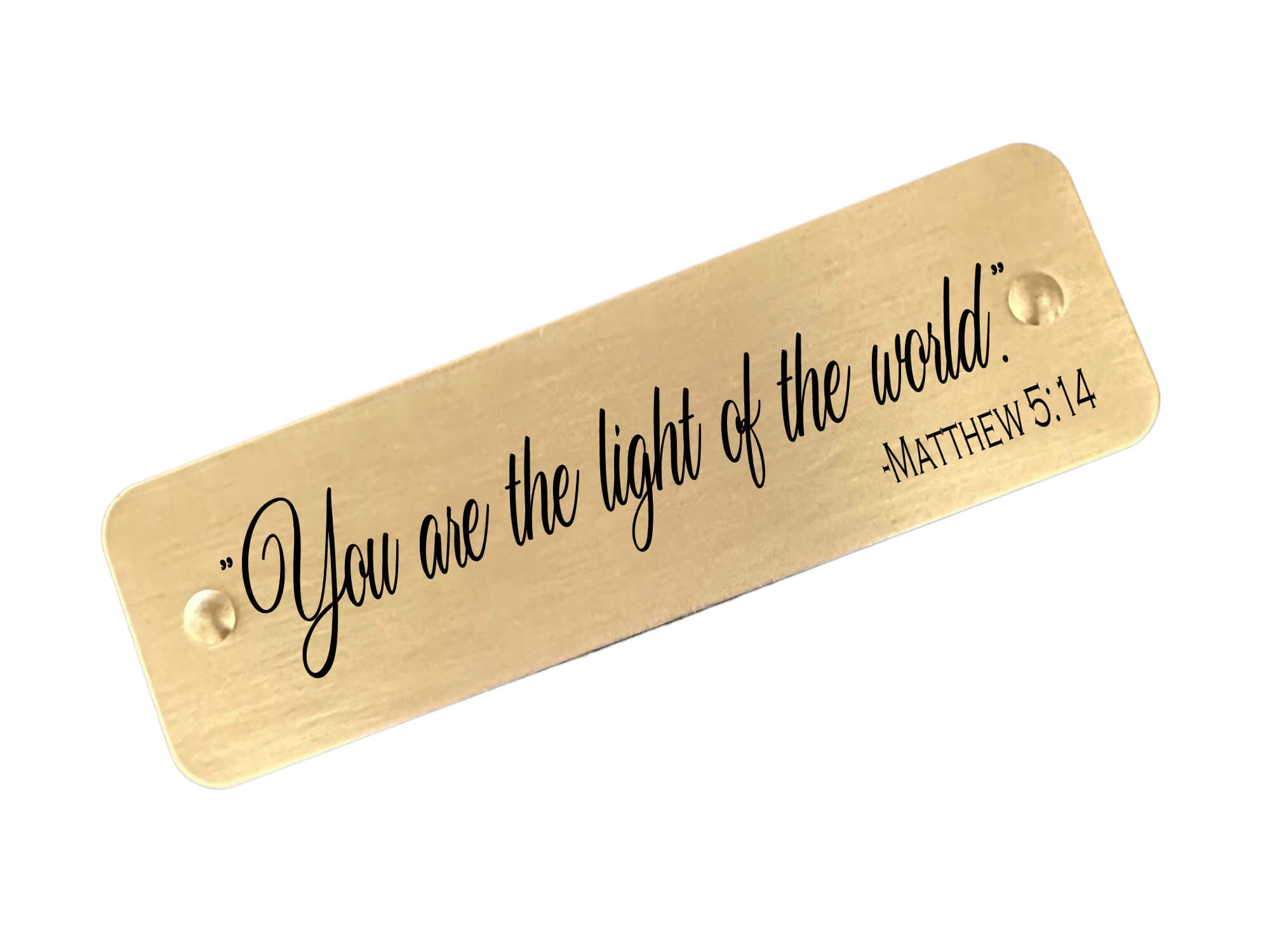 Faith-based engraved nameplate with Matthew 5:14 – You are the light of the world