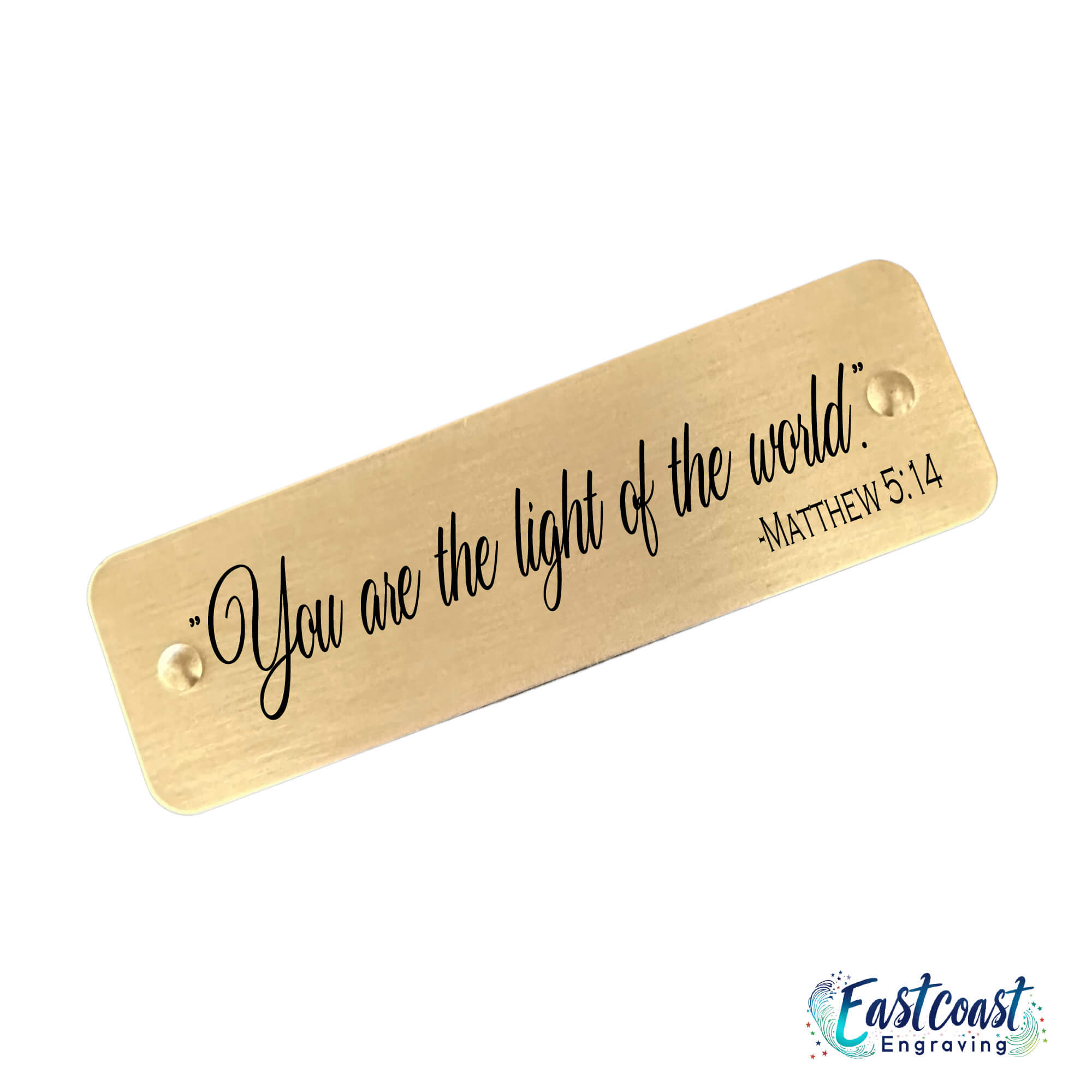 Faith-based engraved nameplate with Matthew 5:14 – You are the light of the world