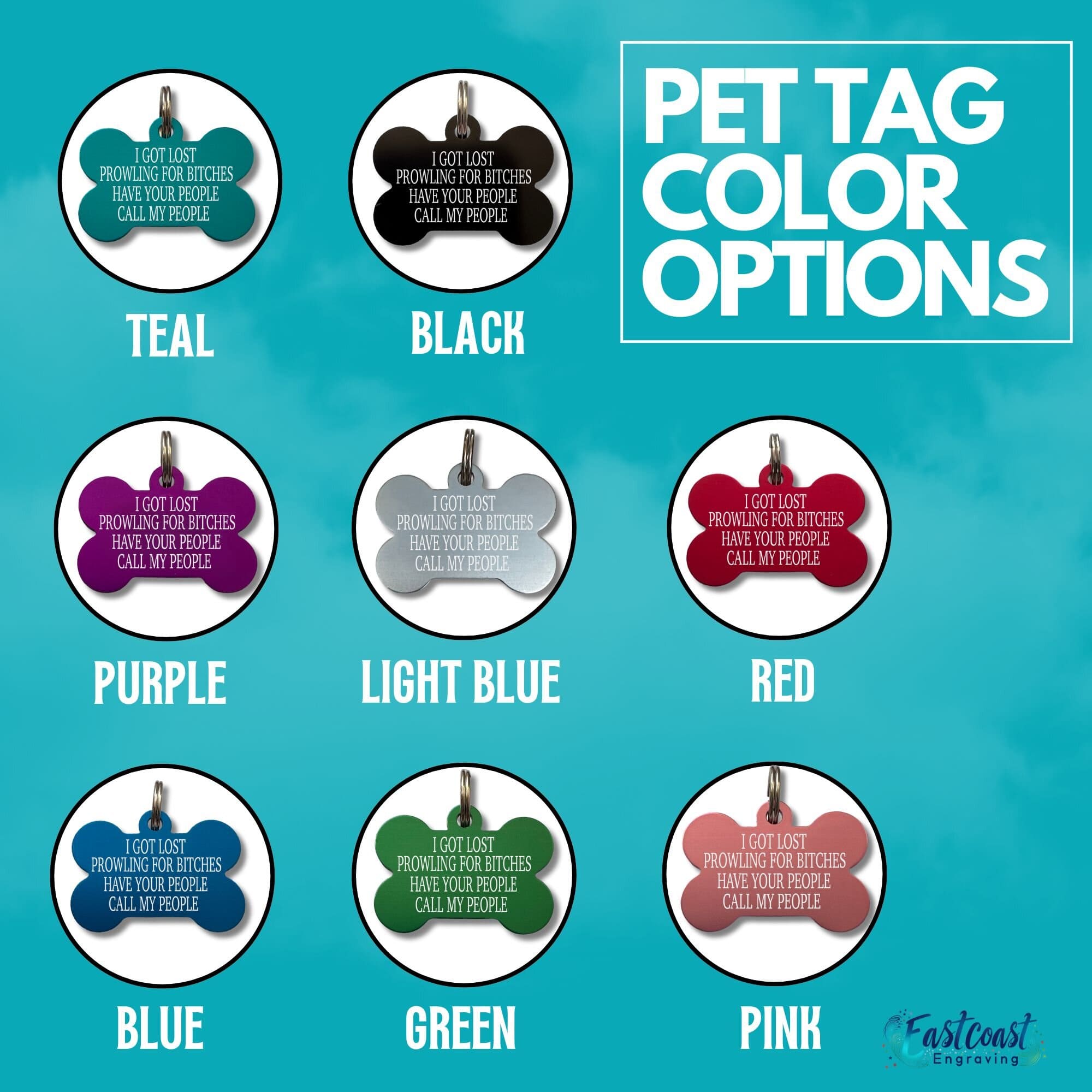 Funny custom dog name tag with Prowling for Bitches design in 8 colors