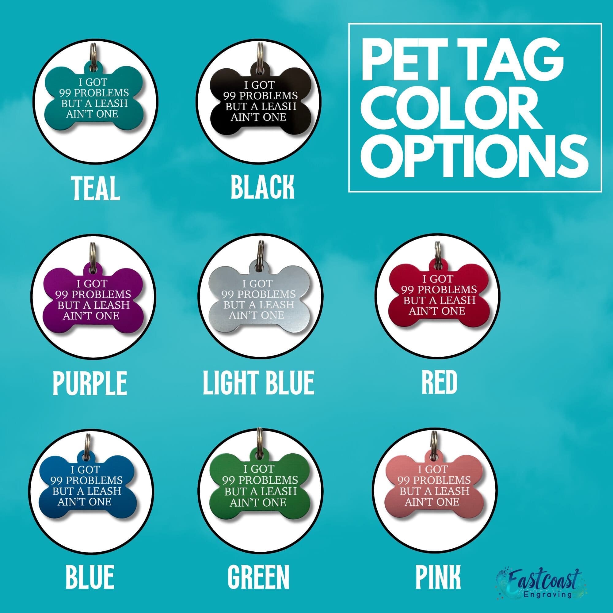 Funny pet ID tag showing multiple color options with leash humor quote