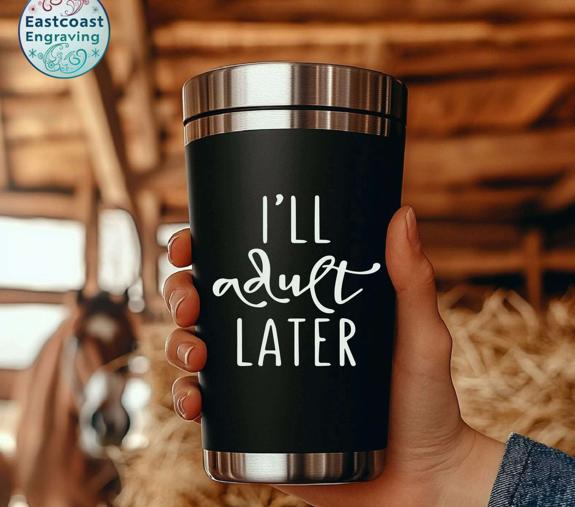 I'll Adult Later vinyl decal on a tumbler – perfect for fun and sarcastic personalities