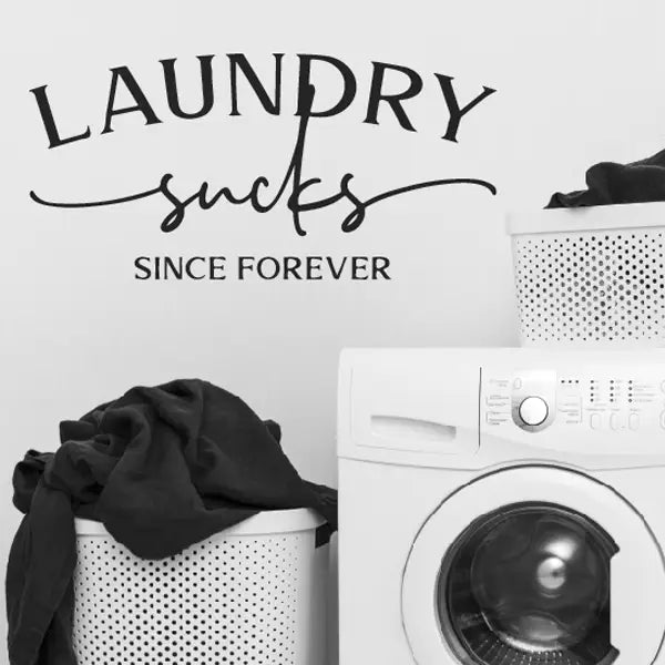 Laundry Sucks vinyl wall decal with bold text for modern laundry room decor.