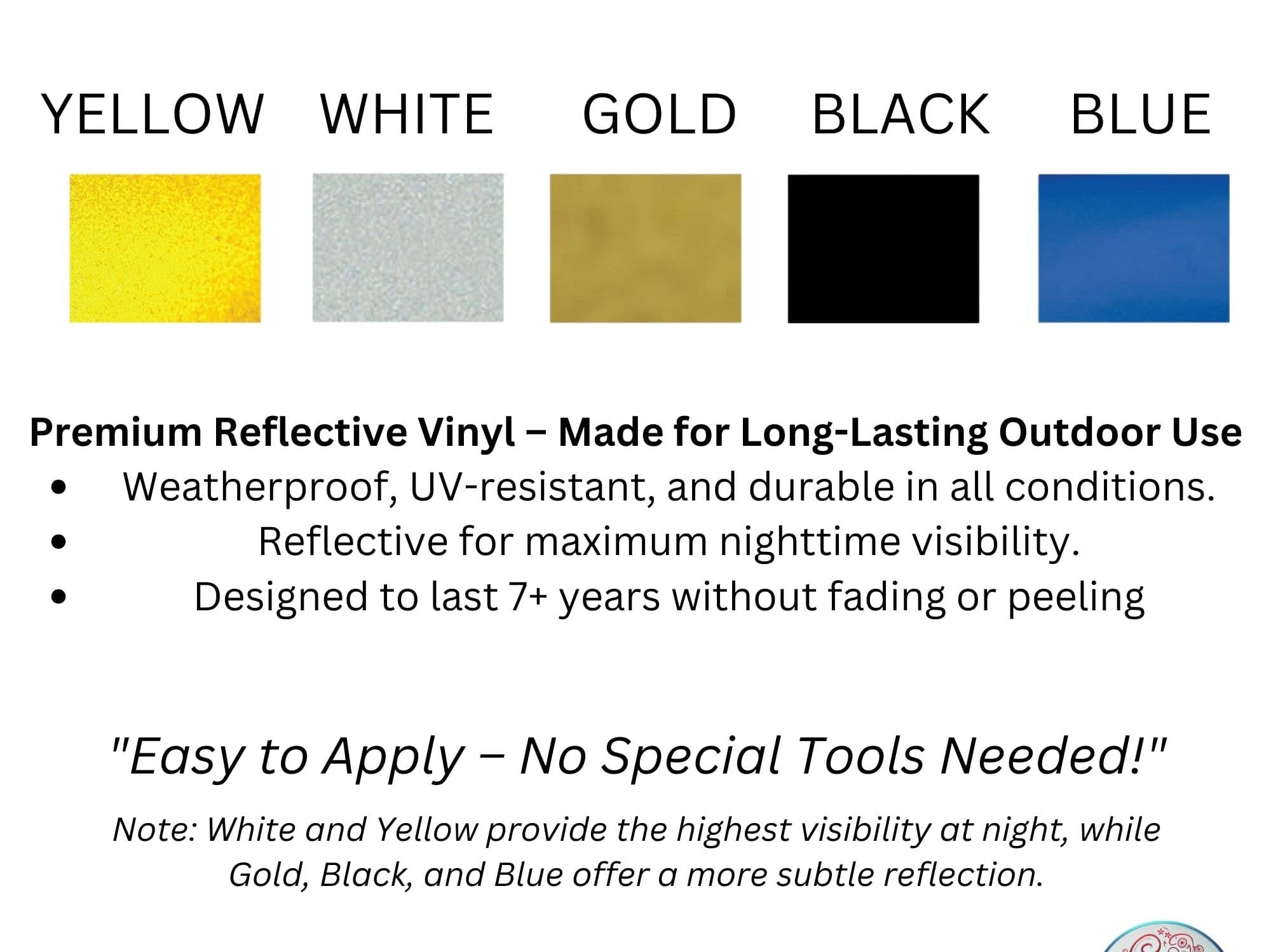 Five reflective vinyl color choices: yellow, white, gold, black, and blue. Designed for long-lasting outdoor use by Eastcoast Engraving.