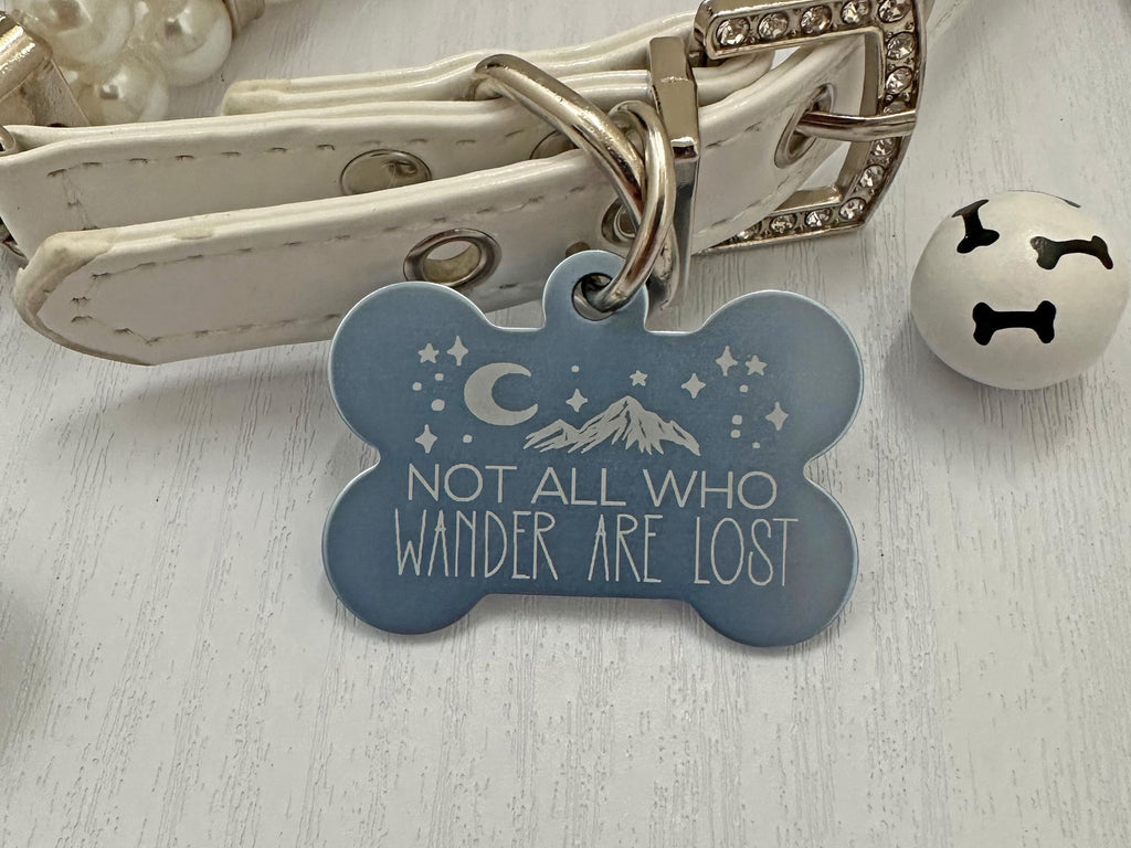 Funny Dog ID Tag: "Not All Who Wander Are Lost" Mountain view - Eastcoast Engraving