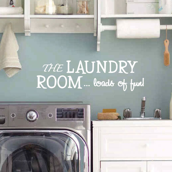 Laundry Room Decor Vinyl Decal | Loads of Fun - Eastcoast Engraving