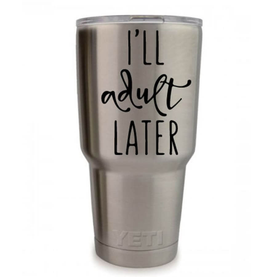 Adult Later Vinyl Decal - Eastcoast Engraving