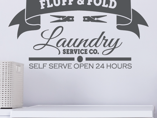 Fluff and Fold Laundry Room Vinyl Decal, removable wall decor for laundry spaces