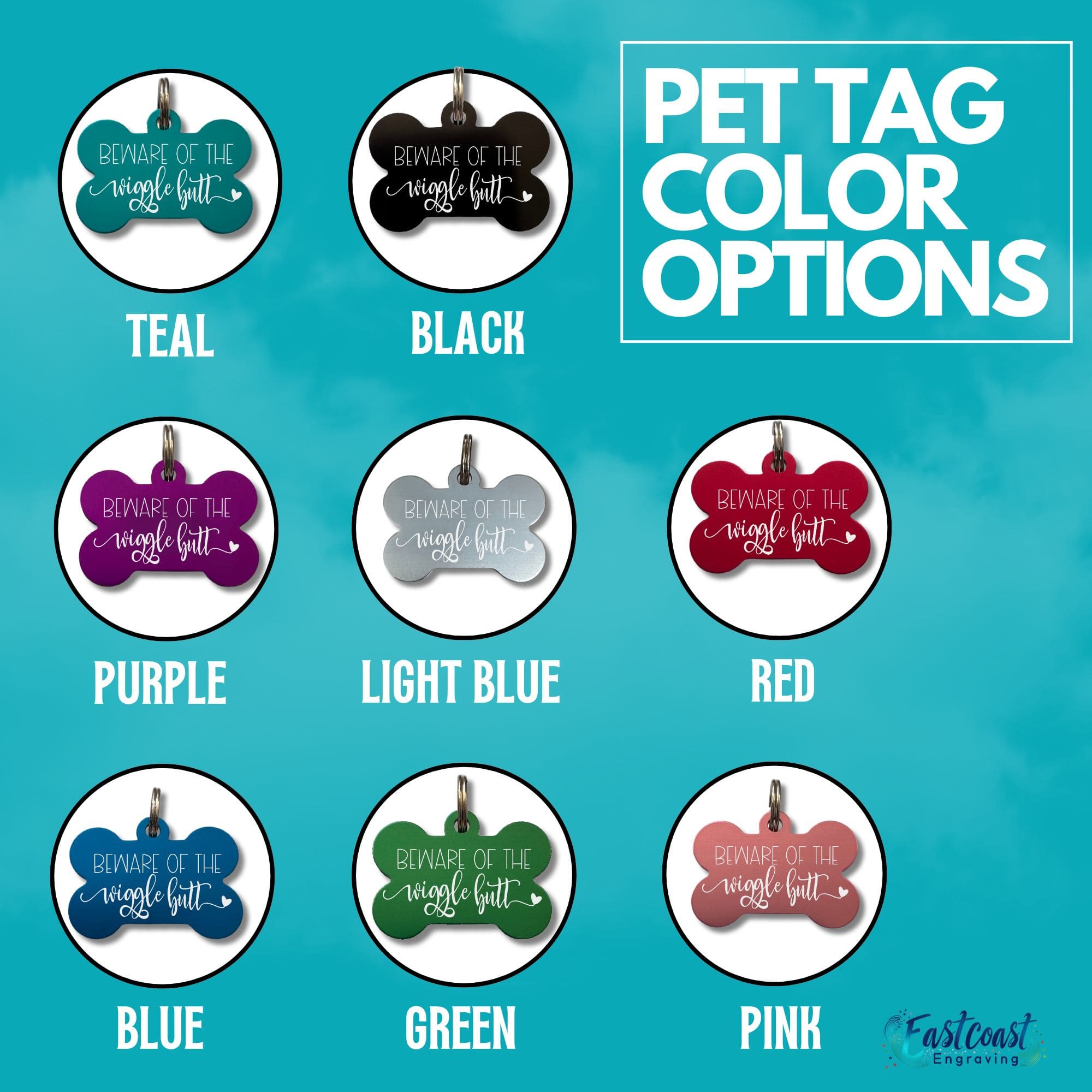 Multiple colored custom engraved "Wiggle Butt" dog tags, by Eastcoast Engraving