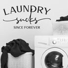 Laundry Sucks vinyl wall decal with bold text for modern laundry room decor.