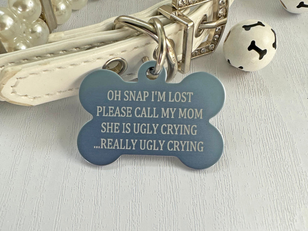 Cute Pet ID Tag - Oh Snap Ugly Crying Funny Dog Tags For Dogs - Eastcoast Engraving