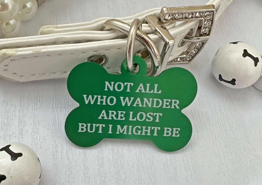 Unique Pet ID Tag - 'Not All Who Wander Are Lost' - Personalized Engraving - Eastcoast Engraving