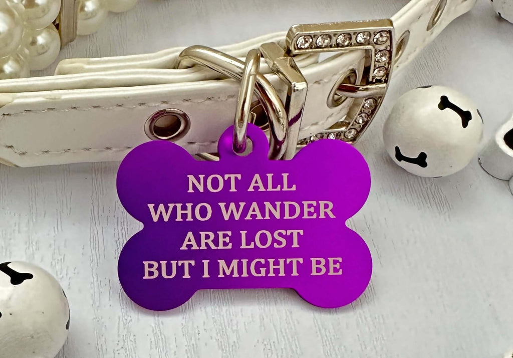 Unique Pet ID Tag - 'Not All Who Wander Are Lost' - Personalized Engraving - Eastcoast Engraving