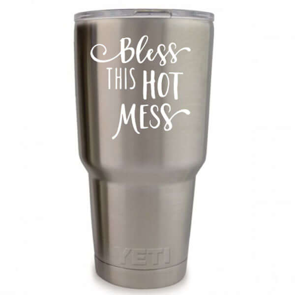 Bless This Hot Mess Vinyl Decal - Eastcoast Engraving