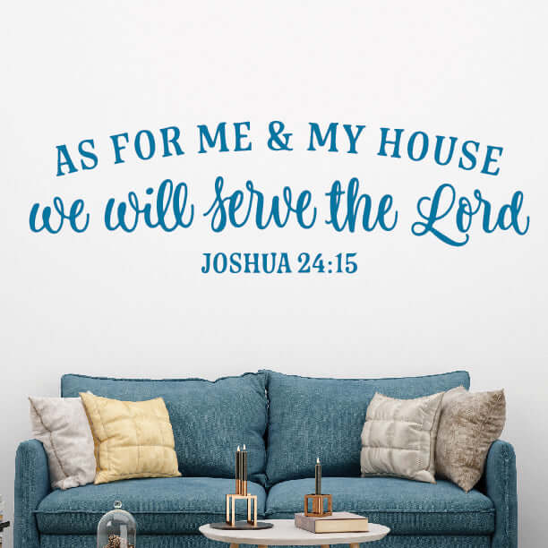 As for me and my home, we will serve the Lord Wall Decal - Eastcoast Engraving