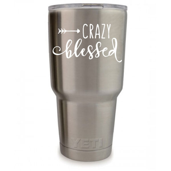 Crazy Blessed Vinyl Decal - Eastcoast Engraving