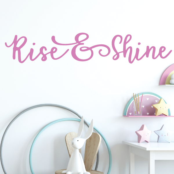 Rise and Shine Vinyl Wall Decal - wall decal